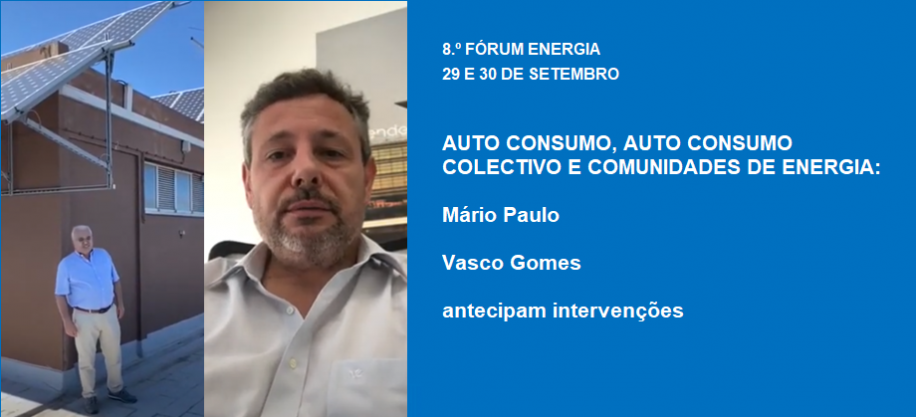 8.º Fórum Energia - Auto Consumo, Auto Consumo Colectivo e Comunidades de Energia