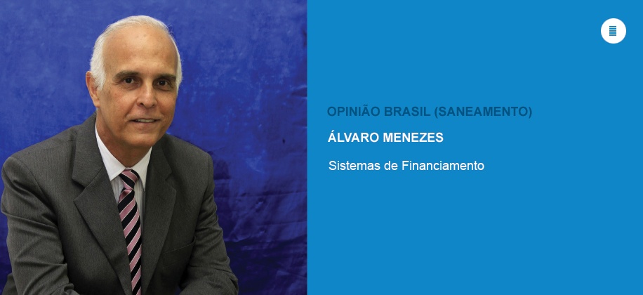 Opinião Álvaro Menezes (Saneamento - Brasil): O mundo do Brasil!