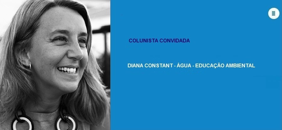 Colunista convidada Diana Constant (Educação Ambiental): Formar ecocidadãos