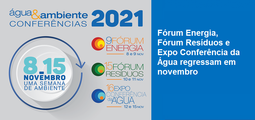 Fórum Energia, Fórum Resíduos e Expo Conferência da Água regressam em novembro