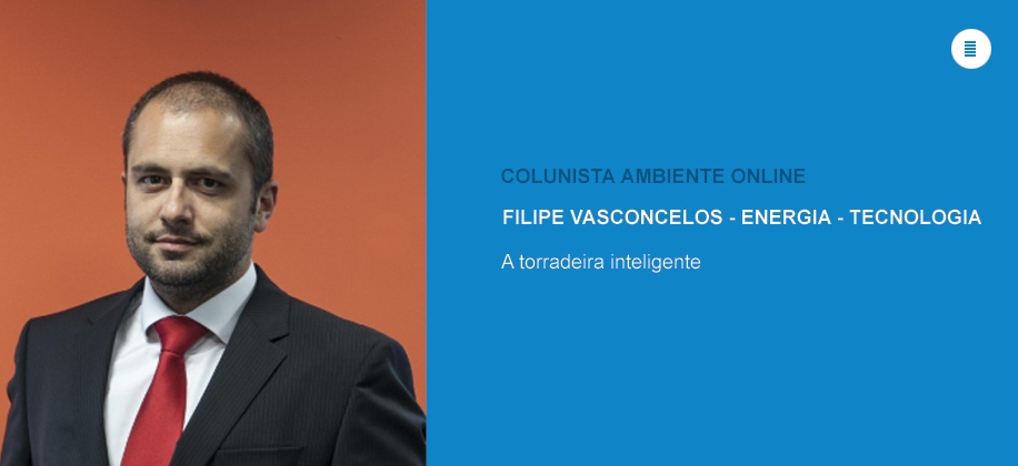 Colunista Filipe Vasconcelos (Energia - Tecnologia): A torradeira inteligente