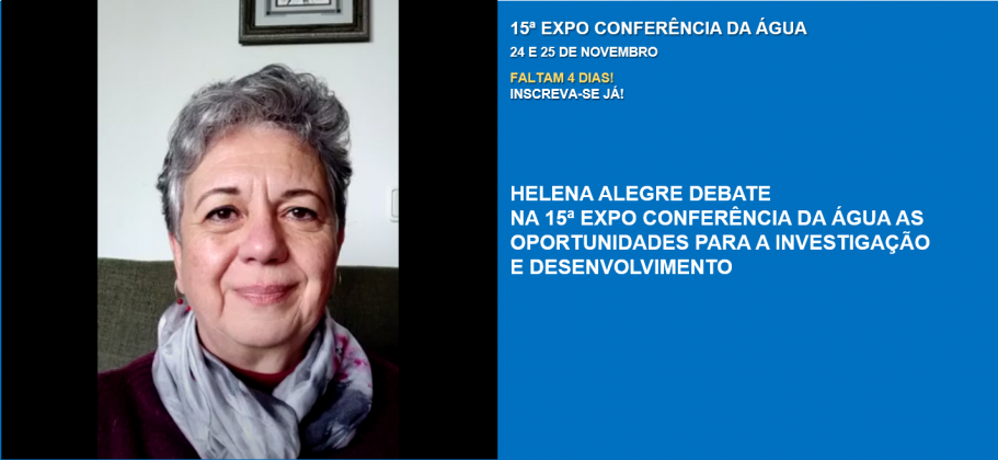 Helena Alegre debate na 15ª Expo Conferência da Água as Oportunidades para a Investigação e Desenvolvimento