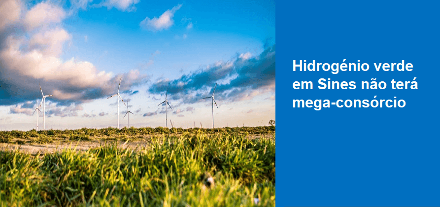 Hidrogénio verde em Sines não terá mega-consórcio