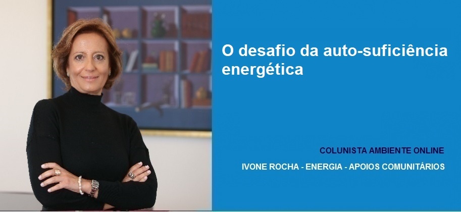 Ivone Rocha (Energia): O desafio da Auto-suficiência Energética