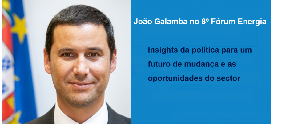 João Galamba no 8.º Fórum Energia. Insights da política para um futuro de mudança e as oportunidades do sector
