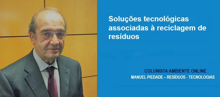 Manuel Piedade: Soluções tecnológicas associadas à reciclagem de resíduos