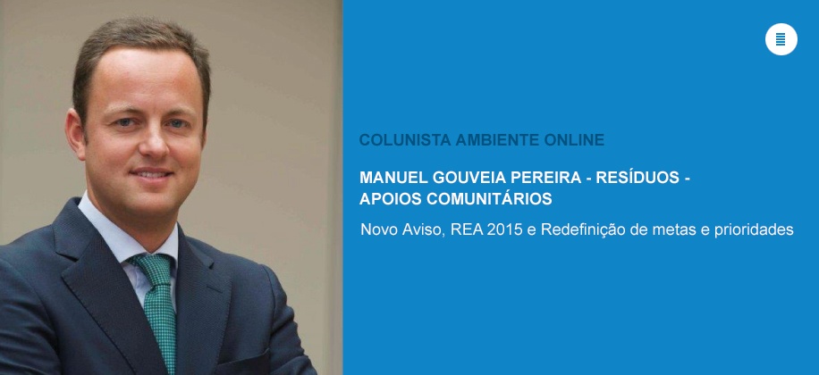 Manuel Gouveia Pereira (Resíduos): Novo Aviso, REA 2015 e Redefinição de metas e prioridades