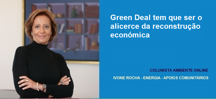 Green Deal tem que ser o alicerce da reconstrução económica