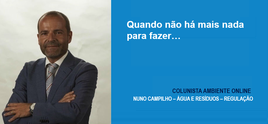 Nuno Campilho: Quando não há mais nada para fazer…