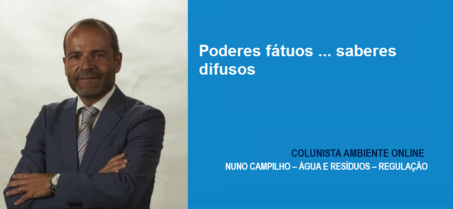 Nuno Campilho: Poderes fátuos... saberes difusos