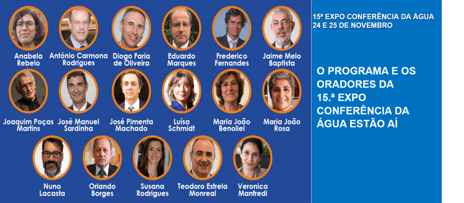 O Programa e os Oradores da  15.ª Expo Conferência da Água estão aí