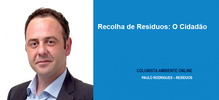 Paulo Rodrigues: Recolha de Resíduos: O Cidadão