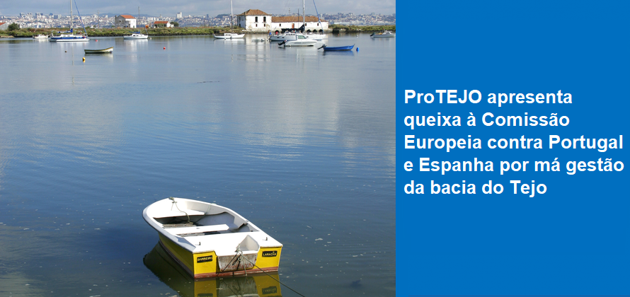 ProTEJO apresenta queixa à Comissão Europeia contra Portugal e Espanha por má gestão da bacia do Tejo