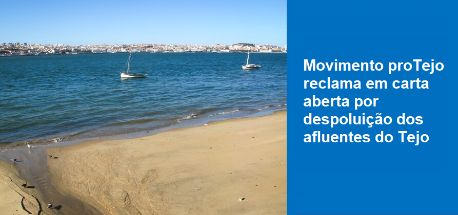 Movimento proTejo reclama por despoluição dos afluentes do Tejo