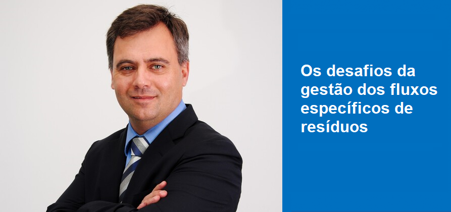 Os desafios da gestão dos fluxos específicos de resíduos