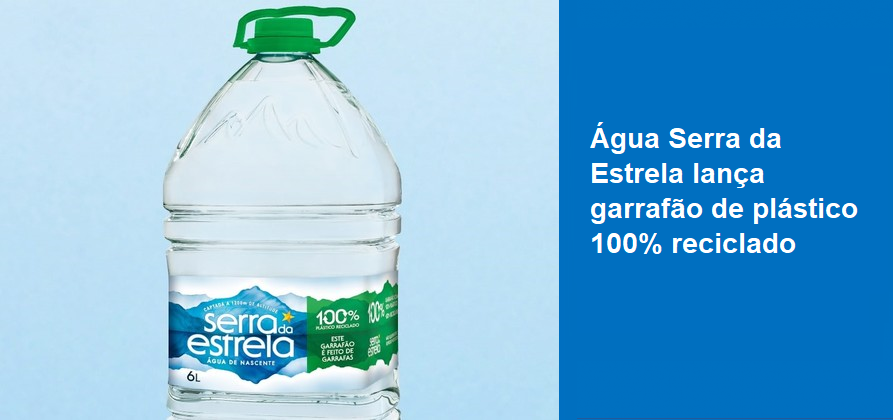 Água Serra da Estrela lança garrafão de plástico 100% reciclado