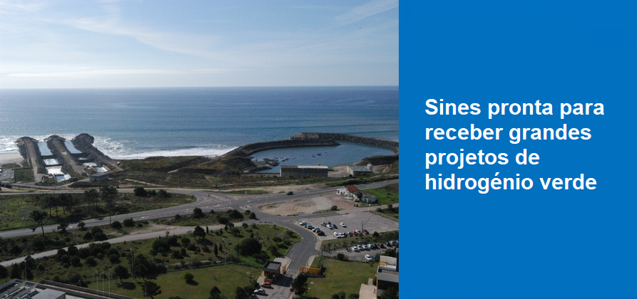 Sines pronta para receber grandes projetos de hidrogénio verde