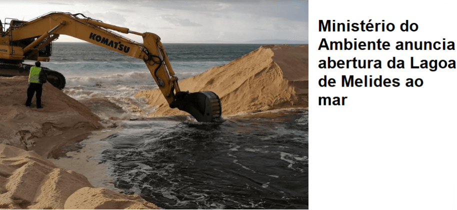 Ministério do Ambiente anuncia abertura da Lagoa de Melides ao mar 