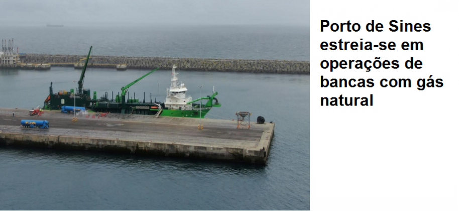 Porto de Sines estreia-se em operações de bancas com gás natural
