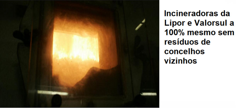 Incineradoras da Lipor e Valorsul a 100% mesmo sem resíduos de concelhos vizinhos