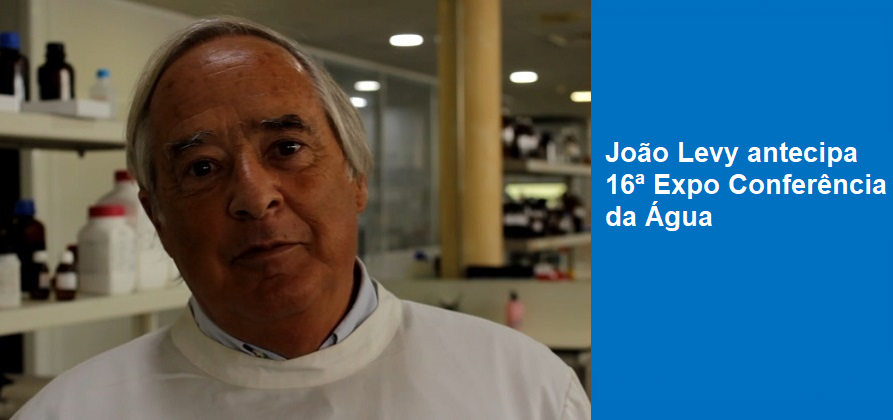 João Levy antecipa 16.ª Expo Conferência da Água