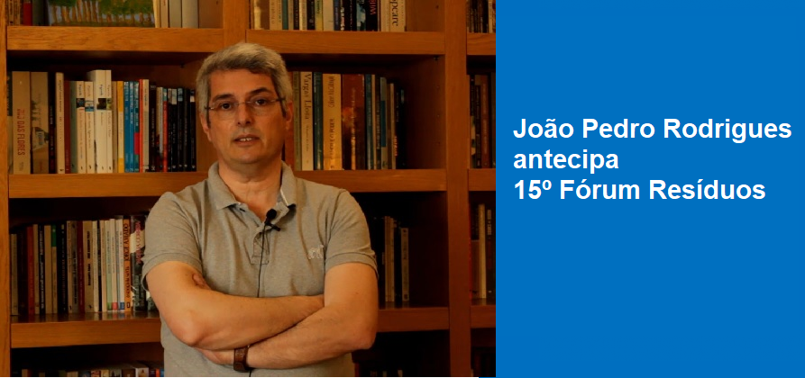 João Pedro Rodrigues antecipa 15.º Fórum Resíduos