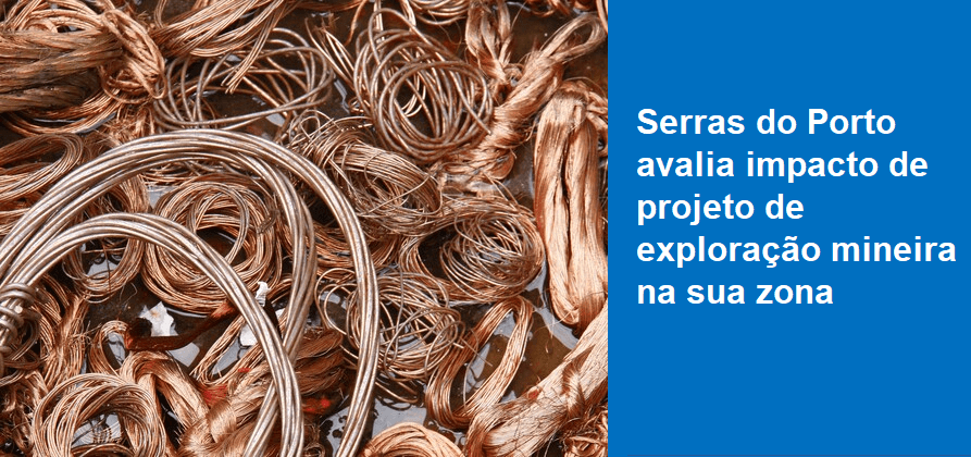 Serras do Porto avalia impacto de projeto de exploração mineira na sua zona