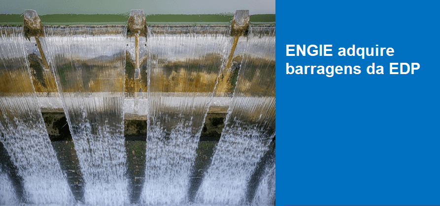 ENGIE adquire barragens da EDP
