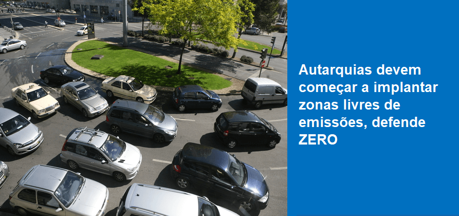 Autarquias devem começar a implantar zonas livres de emissões, defende ZERO