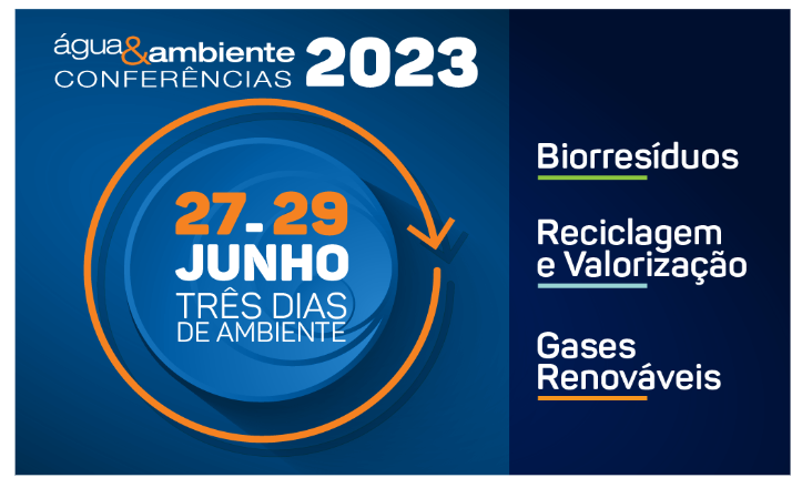Confira o programa detalhado das Conferências sobre BIORRESÍDUOS, RECICLAGEM&VALORIZAÇÃO E GASES RENOVÁVEIS  