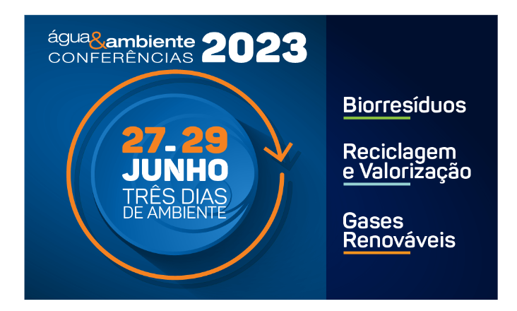 Confira o programa detalhado das Conferências sobre BIORRESÍDUOS, RECICLAGEM&VALORIZAÇÃO E GASES RENOVÁVEIS  