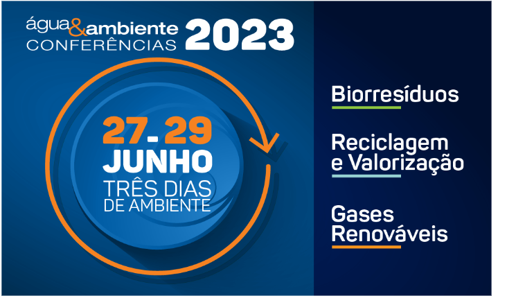 Confira o programa detalhado das Conferências sobre BIORRESÍDUOS, RECICLAGEM&VALORIZAÇÃO E GASES RENOVÁVEIS  