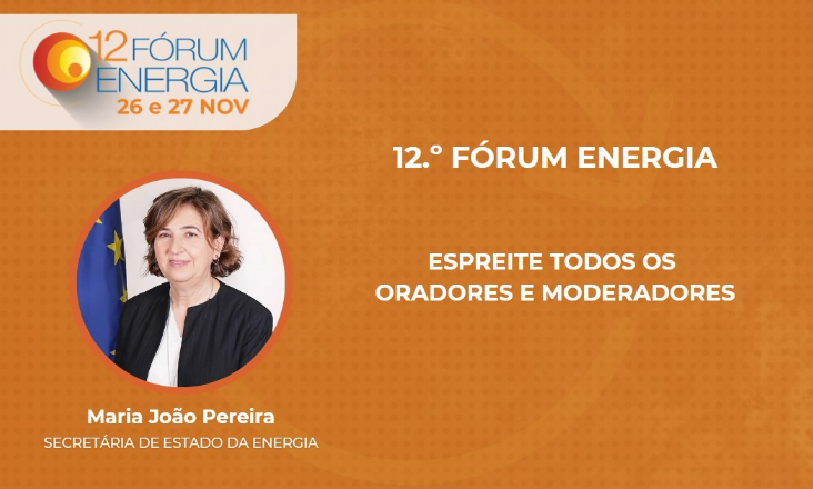 12.º Fórum Energia: espreite todos os oradores e moderadores 